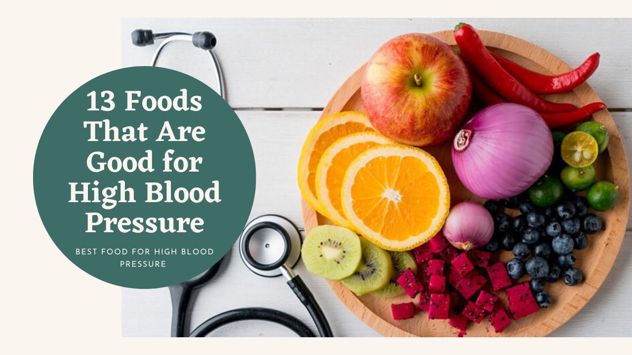 Best Food For High Blood Pressure -13 Foods That Are Good For High ...