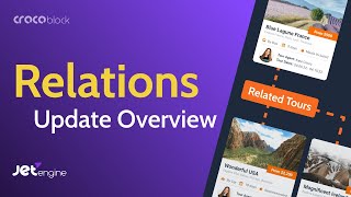 JetEngine 2.11: WordPress Relationships Update Overview