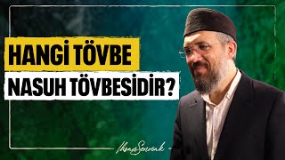 Hangi Tövbe Nasuh Tövbesidir? | 4K l İhsan Şenocak