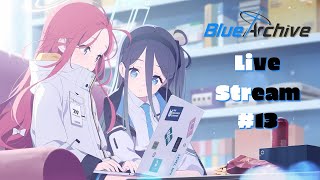 Live Stream Blue Archive #13