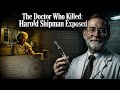 The Doctor Who Killed 250 Patients | True Crime Documentary