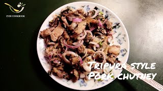 Tripura Style Pork Chutney | Wahan Mosdeng | Pork bharta | Indi Cookbook |