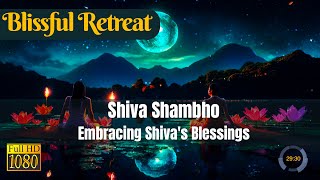 🙏 Shiva Shambho: Embracing Shiva's Blessings