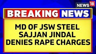 'False \u0026 Baseless':JSW Steel MD Sajjan Jindal Breaks Silence Over Rape Allegations, Issues Statement