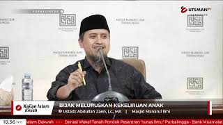 LIVE Bijak Meluruskan Kekeliruan Anak - Ustadz  Abdullah Zaen, Lc., M.A.