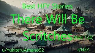 Best HFY Stories: There Will Be Scritches (Part 134)