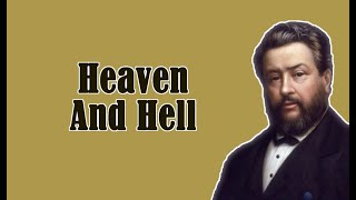 Heaven And Hell || Charles Spurgeon - Volume 1: 1855