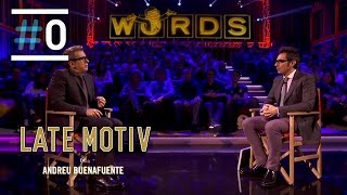 Late Motiv: Berto y Buenafuente juegan a Words #LateMotiv26 | #0