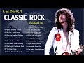 Classic Rock Playlist || Greatest Hits Classic Rock Songs Of All Time