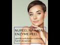 nupeel natural enzyme peel product video