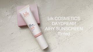 Does One Shade Fit All? Trying out the blk COSMETICS DAYDREAM AIRY TINTED SUNSCREEN