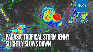 Pagasa: Tropical Storm Jenny slightly slows down