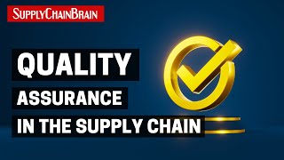 Quality Assurance in the Supply Chain