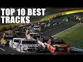 Top 10 Best NASCAR Tracks