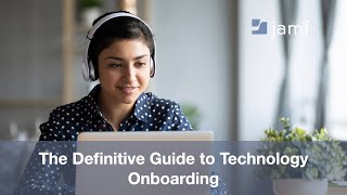 The Definitive Guide to Technology Onboarding