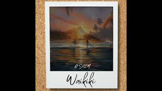 O-SHEN - Waikiki