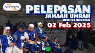 Pelepasan Jamaah Umrah Keberangkatan 02 - 13 Februari 2025