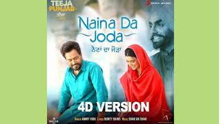 Naina Da Joda | 4D Version | Dhamakamusic |  Ammy Virk | Nimrat K| Amberdeep S | Latest Punjabi song
