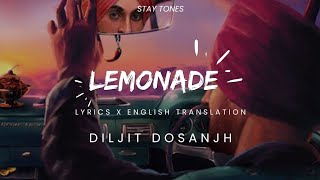 Lemonade (Lyrics/English Translation) - Diljit Dosanjh | Raj Ranjodh | Drive Thru
