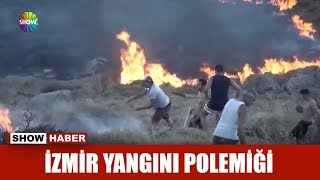 İzmir yangını polemiği