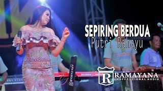 Sepiring Berdua - Putri Rahayau - NEW BELLA 2022 feat RAMAYANA