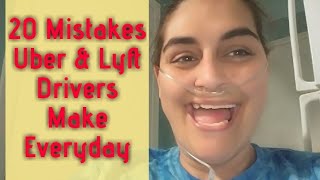20 Mistakes Lyft & Uber Drivers Make Everyday.