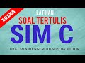 latihan soal tes tertulis sim c dan kunci jawaban agar lulus ujian teori terbaru