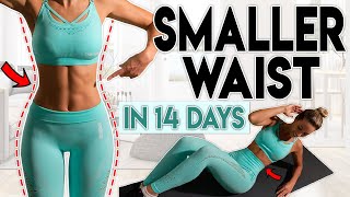 SMALLER WAIST and LOSE BELLY FAT in 14 Days | Home Workout