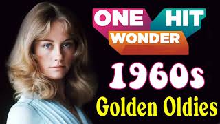 Golden Oldies 60s Greatest Hits - One Hit Wonder 60s Old Songs - Best Classic Songs Of The 1960s