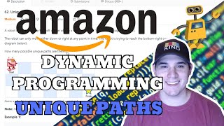 Amazon Dynamic Programming Interview Question - Unique Paths [LeetCode]