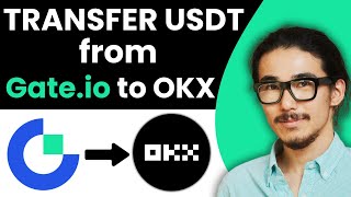 How to Transfer USDT From Gate.io to OKX (2024)