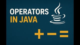 #04. Java Operators Explained Simply