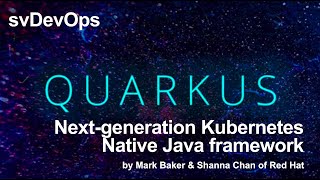 Quarkus - A next-generation Kubernetes Native Java framework