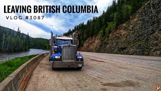 LEAVING BRITISH COLUMBIA | My Trucking Life | Vlog #3087