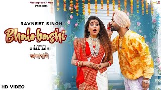 Bhalobashi (Official Video) Ravneet Singh Ft.  Gima Ashi || Latest Punjabi Songs 2021 || New Song
