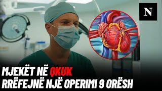 Mjekët e zemrës në QKUK rrëfejnë të panjohurat e një operimi 9 orësh: kemi sfida emocionale