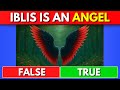 True or False Islam Edition | Islam Quiz