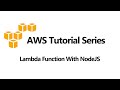 Using Lambda Functions With NodeJS