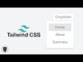 Quickly Create Animated Dropdowns with TailwindCSS