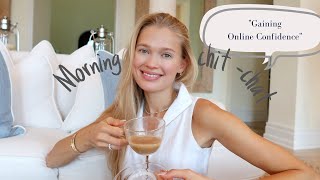 Morning Chit-Chat // "how to gain confidence online" & "how I deal with negativity" | Vita Sidorkina