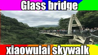 Glassbridge in Taoyuan taiwan,. Xiao Wulai skywalk