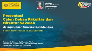 Live: Presentasi, Penilaian, Pemilihan, dan Penetapan Dekan/Direktur Universitas Indonesia - Hari #1