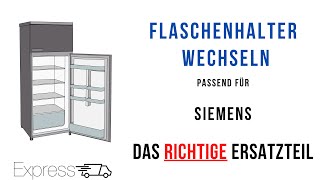 Siemens Flaschenhalter wechseln, Flaschenfach Absteller Flaschenhalterung tauschen 00705186