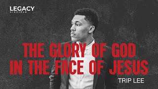 Trip Lee Sermon: The Glory of God in the Face of Jesus Christ - Legacy Chicago 2013