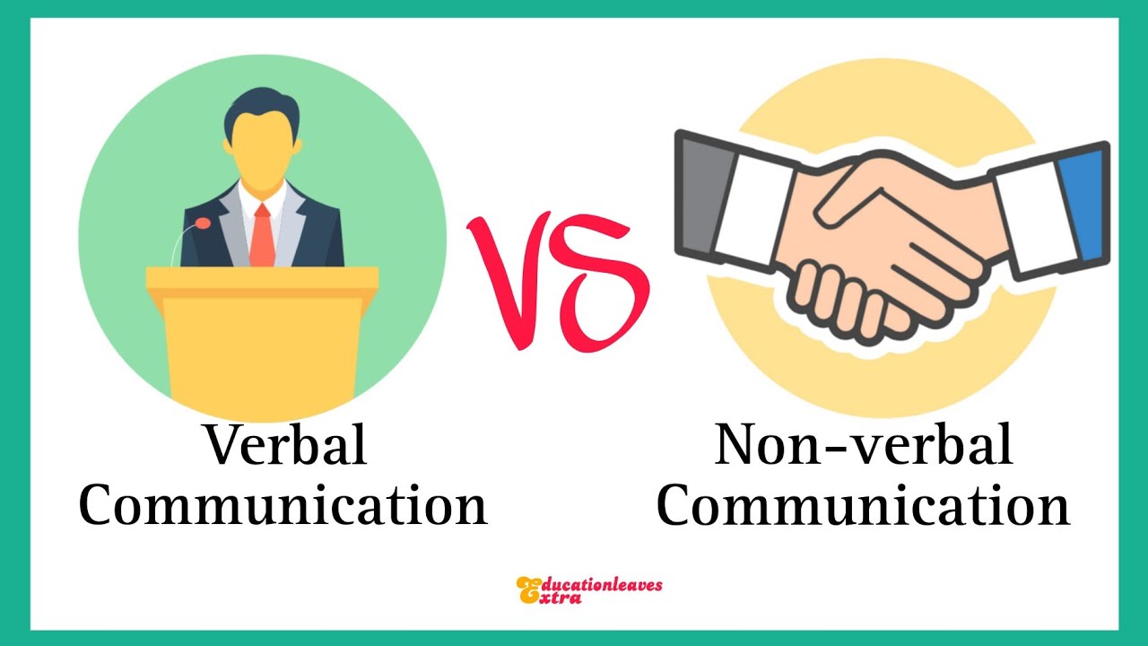 Verbal Communication Vs Non-verbal Communication - YouTube