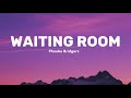Phoebe Bridgers - Waiting Room (Lyrics)