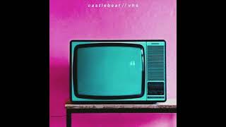 CASTLEBEAT - VHS (2018) (Remastered)