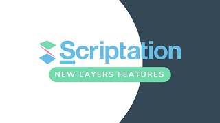 Introducing New Layers Features! | Scriptation