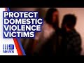 Push in parliament to support domestic violence victims  | Nine News Australia