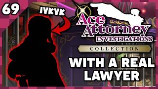 I Won't Put the Final Villain in the Thumb | Ace Attorney Investigations 2 with an Actual Lawyer 69